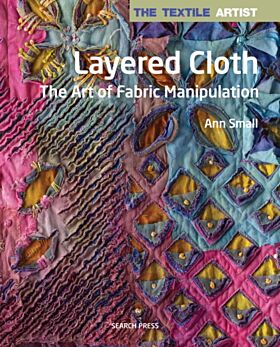 The Textile Artist: Layered Cloth