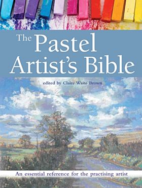 The Pastel Artist's Bible