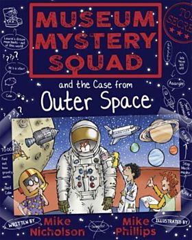 Museum Mystery Squad and the Case from Outer Space