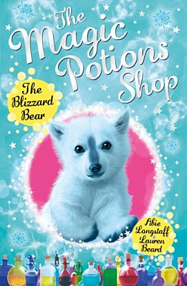 The Magic Potions Shop: The Blizzard Bear