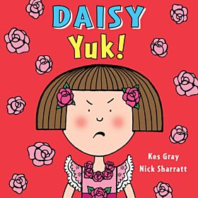 Daisy: Yuk!