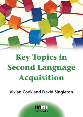 Key Topics in Second Language Acquisition