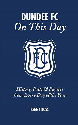 Dundee FC On This Day