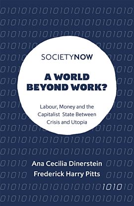 A World Beyond Work?