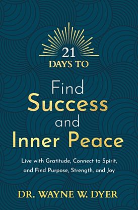 21 Days to Find Success and Inner Peace