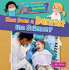 How Does a Dentist Use Science?