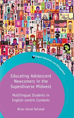 Educating Adolescent Newcomers in the Superdiverse Midwest