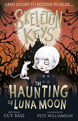 Skeleton Keys: The Haunting of Luna Moon