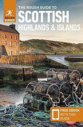 The Rough Guide to the Scottish Highlands & Islands (Travel Guide with Free eBook)