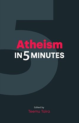 Atheism in 5 Minutes