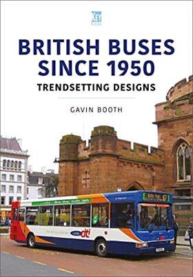 British Buses Since 1950: Trendsetting Designs