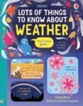 Lots of Things to Know About Weather