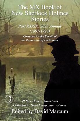 The MX Book of New Sherlock Holmes Stories Part XXXIX