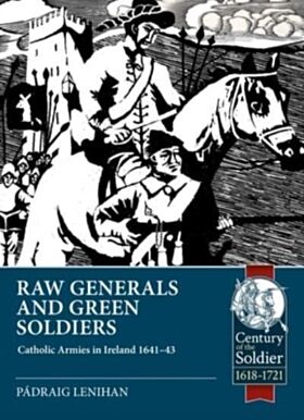 Raw Generals and Green Soldiers