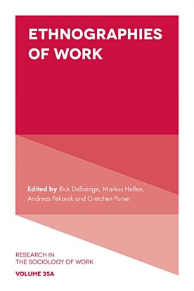 Ethnographies of Work