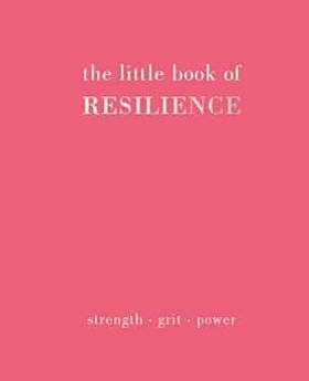 The Little Book of Resilience