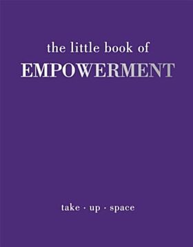 The Little Book of Empowerment