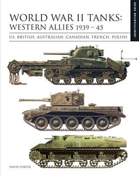 World War II Tanks: Western Allies 1939¿45