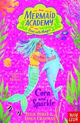 Mermaid Academy: Cora and Sparkle