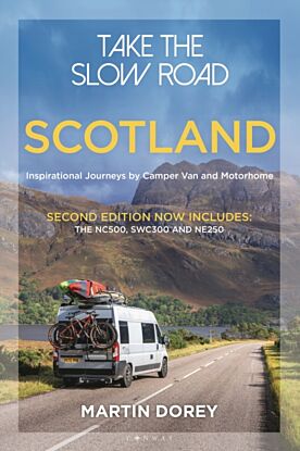 Take the Slow Road: Scotland Second Edition