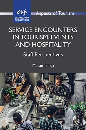 Service Encounters in Tourism, Events and Hospitality