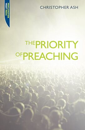 The Priority of Preaching