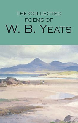 The Collected Poems of W.B. Yeats