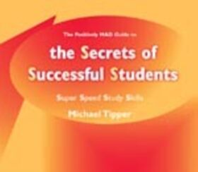 The Secrets of Successful Students (The Positively MAD Guide To)