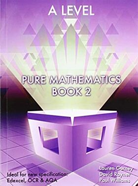 Essential Maths A Level Pure Mathematics Book 2