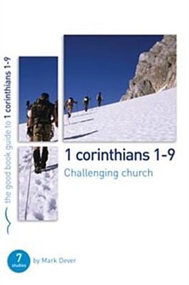 1 Corinthians 1-9: Challenging church