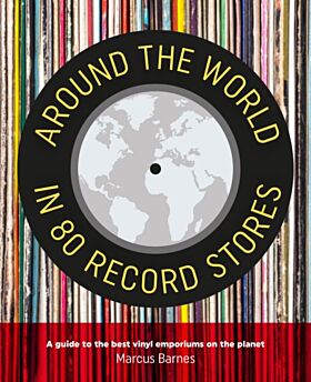 Around the World in 80 Record Stores