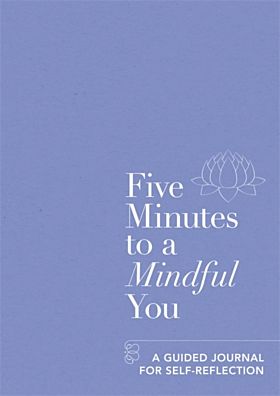 Five Minutes to a Mindful You