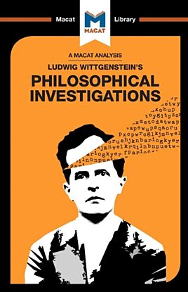 An Analysis of Ludwig Wittgenstein's Philosophical Investigations