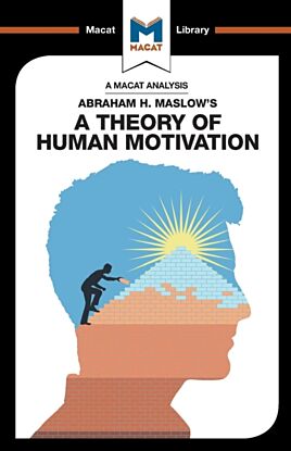 An Analysis of Abraham H. Maslow's A Theory of Human Motivation