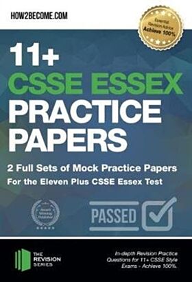 11+ CSSE Essex Practice Papers: 2 Full Sets of Mock Practice Papers for the Eleven Plus CSSE Essex T