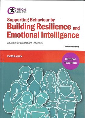 Supporting Behaviour by Building Resilience and Emotional Intelligence