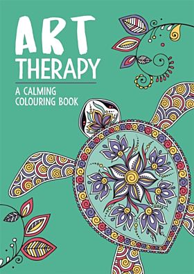 Art Therapy: A Calming Colouring Book