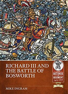 Richard III and the Battle of Bosworth