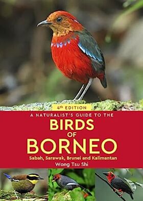 A Naturalist's Guide to the Birds of Borneo