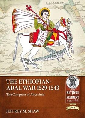 The Ethiopian-Adal War, 1529-1543