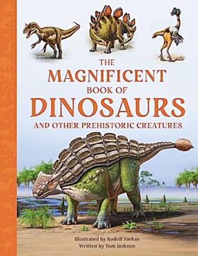 The Magnificent Book of Dinosaurs