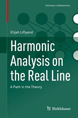 Harmonic Analysis on the Real Line