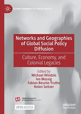 Networks and Geographies of Global Social Policy Diffusion