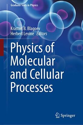 Physics of Molecular and Cellular Processes