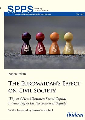 The Euromaidan's Effect on Civil Society - Why and How Ukrainian Social Capital Increased after the