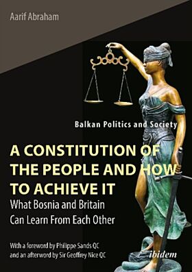 A Constitution of the People and How to Achieve - What Bosnia and Britain Can Learn From Each Other