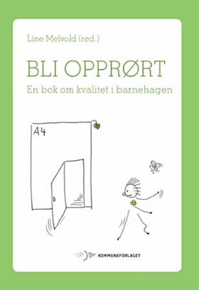 Bli opprørt