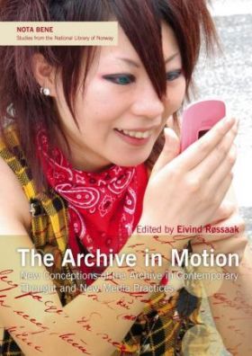 The archive in motion