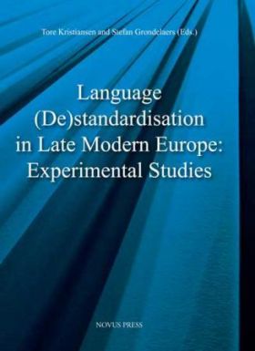 Language (de)standardisation in late modern europe