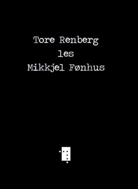 Tore Renberg les Mikkjel Fønhus